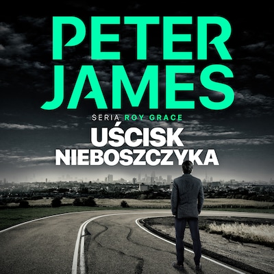 Uścisk nieboszczyka – okładka audiobooka, autor Peter James