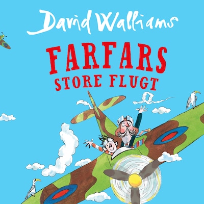 Farfars store flugt – omslag til lydbogen af David Walliams