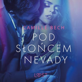 Pod słońcem Nevady - opowiadanie erotyczne – okładka audiobooka, autor Camille Bech