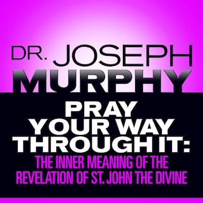 Pray Your Way Through It – omslag til lydbogen af Joseph Murphy