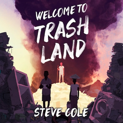Welcome to Trashland – omslag til lydbogen af Steve Cole