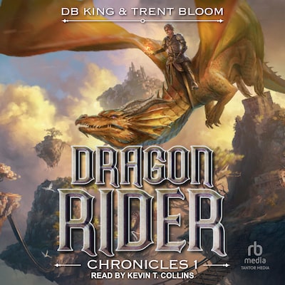 Dragon Rider Chronicles 1 – omslag til lydbogen af DB King, Trent Bloom