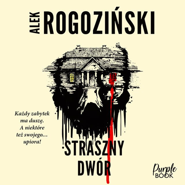 Straszny dwór – okładka audiobooka, autor Alek Rogoziński