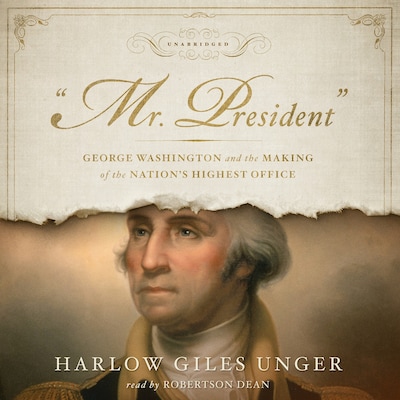 “Mr. President” – omslag til lydbogen af Harlow Giles Unger
