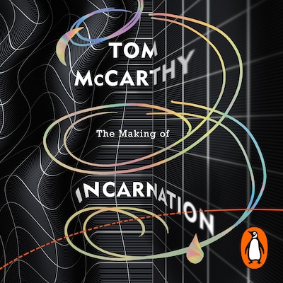 The Making of Incarnation – omslag til lydbogen af Tom McCarthy