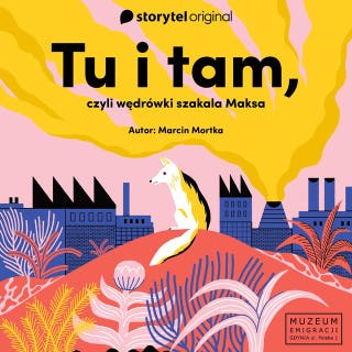 Tu i tam, czyli wędrówki szakala Maksa – okładka audiobooka, autor Marcin Mortka