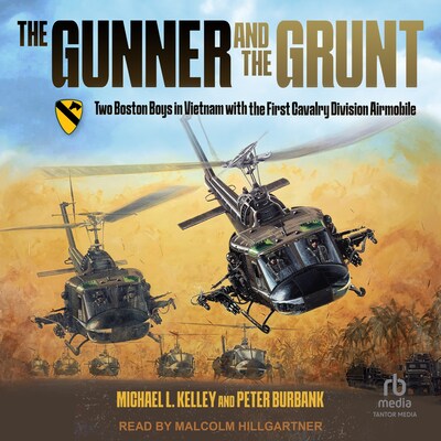 The Gunner and the Grunt – omslag til lydbogen af Michael L. Kelley, Peter Burbank