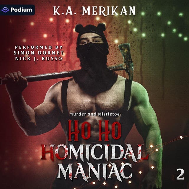 Ho Ho Homicidal Maniac: Murder and Mistletoe, Book 2