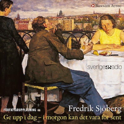 Ge upp i dag : i morgon kan det vara för sent