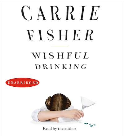 Wishful Drinking – omslag van het luisterboek van Carrie Fisher