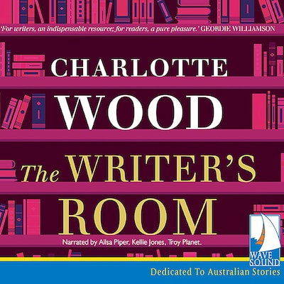 The Writer's Room – omslag til lydbogen af Charlotte Wood