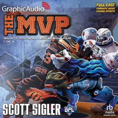 The MVP (1 of 2) [Dramatized Adaptation] – omslag til lydbogen af Scott Sigler