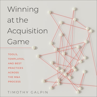 Winning at the Acquisition Game – omslag til lydbogen af Timothy Galpin