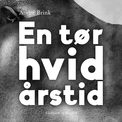 En tør hvid årstid – omslag til lydbogen af André Brink