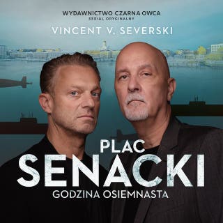 Plac Senacki godzina osiemnasta – okładka audiobooka, autor Vincent V. Severski