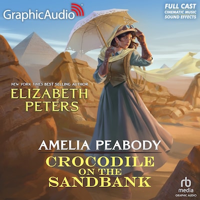 Crocodile on the Sandbank [Dramatized Adaptation] – omslag til lydbogen af Elizabeth Peters