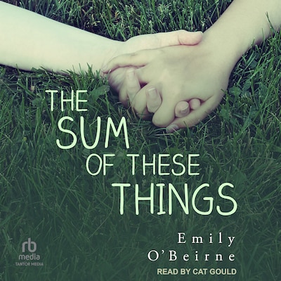The Sum of These Things – omslag til lydbogen af Emily O’Beirne
