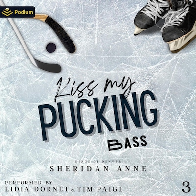 Kiss My Pucking Bass – omslag til lydbogen af Sheridan Anne