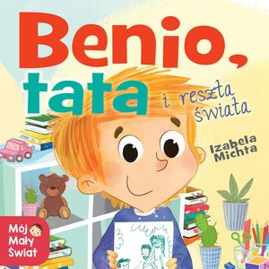 Benio, tata i reszta świata – okładka audiobooka, autor Izabela Michta