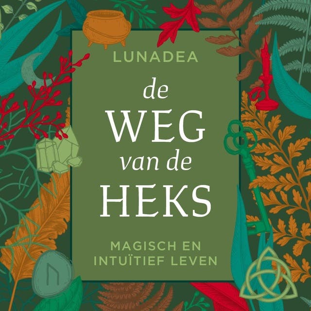 De weg van de heks: Magisch en intuitief leven – omslag van het luisterboek van Lunadea
