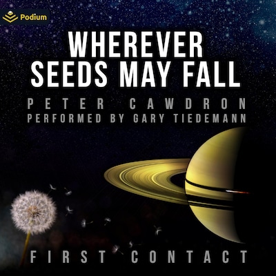 Wherever Seeds May Fall – omslag til lydbogen af Peter Cawdron
