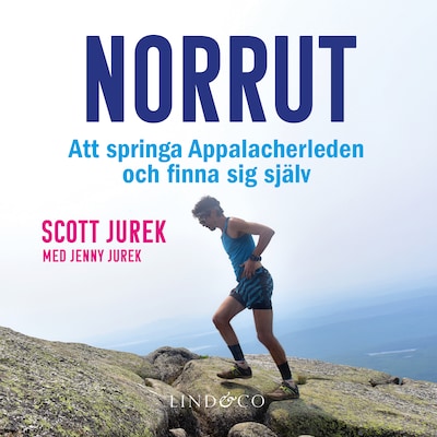 Norrut: Att springa Appalacherleden och finna sig själv