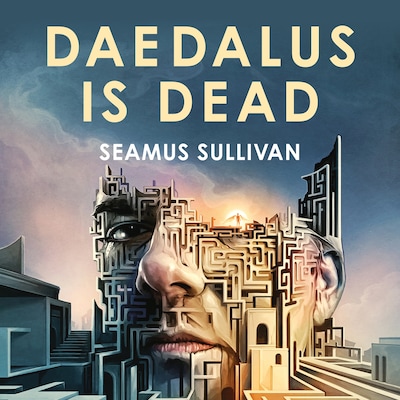 Daedalus is Dead – omslag til lydbogen af Seamus Sullivan