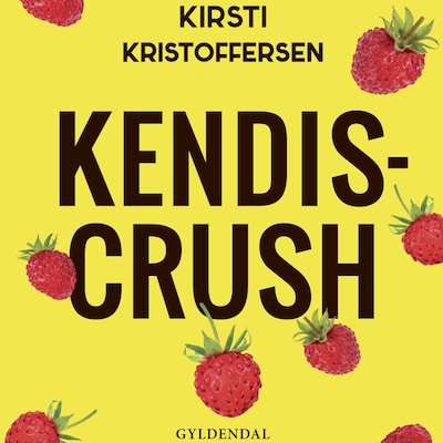 Kendiscrush – omslag til lydbogen af Kirsti Kristoffersen