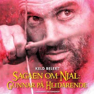 Sagaen om Njal: Gunnar på Hlidarende – omslag til lydbogen af Keld Belert