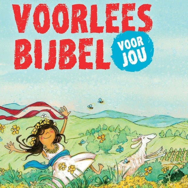 Voorleesbijbel voor jou – omslag van het luisterboek van Anne-Marijke Schol-Wetter,Edith de Vree,Jacob Engelgeer