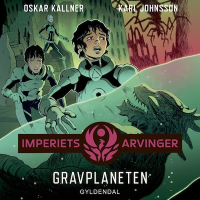 Imperiets arvinger 3 - Gravplaneten – omslag til lydbogen af Karl Johnsson, Oskar Källner