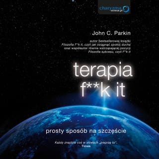 Terapia f**k it. Prosty sposób na szczęście – okładka audiobooka, autor John C. Parkin