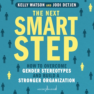 The Next Smart Step – omslag til lydbogen af Kelly Watson, Jodi Detjen