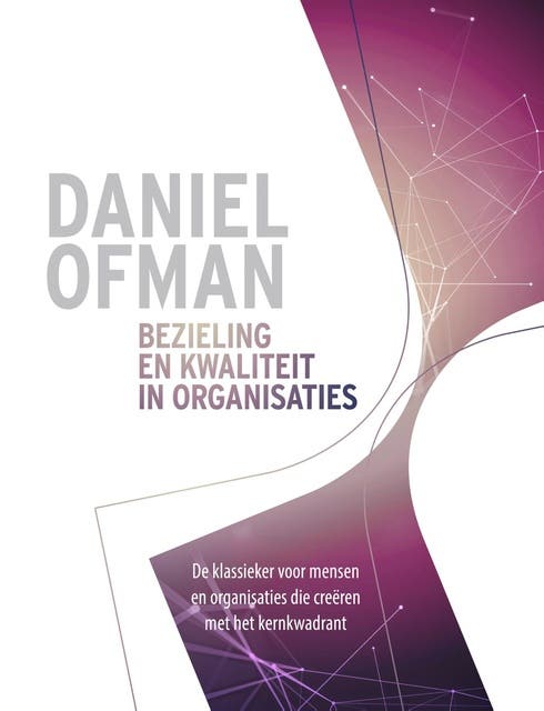 Bezieling en kwaliteit in organisaties – omslag van het luisterboek van Daniel Ofman
