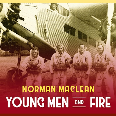 Young Men and Fire – omslag til lydbogen af Norman Maclean