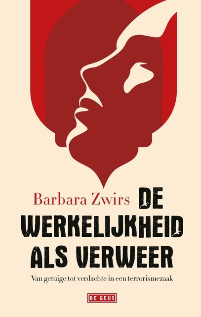 De werkelijkheid als verweer: Van getuige tot verdachte in een terrorismezaak – omslag van het luisterboek van Barbara Zwirs