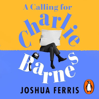 A Calling for Charlie Barnes – omslag til lydbogen af Joshua Ferris