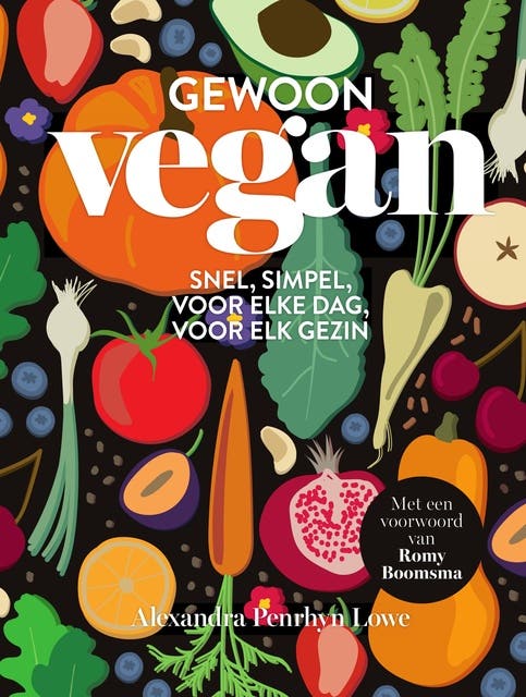 Gewoon vegan: Snel, simpel, voor elke dag, voor elk gezin – omslag van het luisterboek van Alexandra Penrhyn Lowe