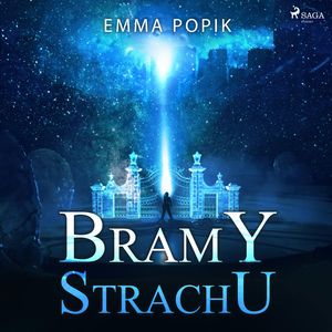 Bramy strachu – okładka audiobooka, autor Emma Popik