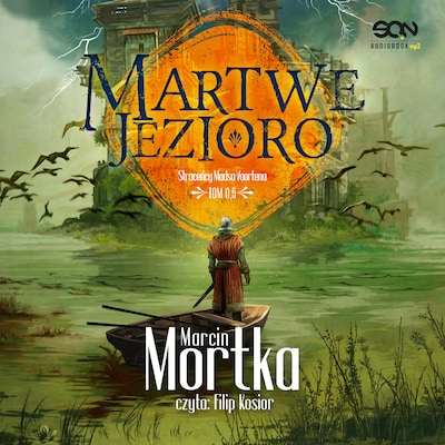 Martwe jezioro – okładka audiobooka, autor Marcin Mortka