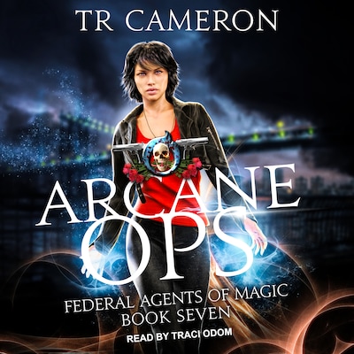 Arcane Ops – omslag til lydbogen af TR Cameron, Martha Carr, Michael Anderle