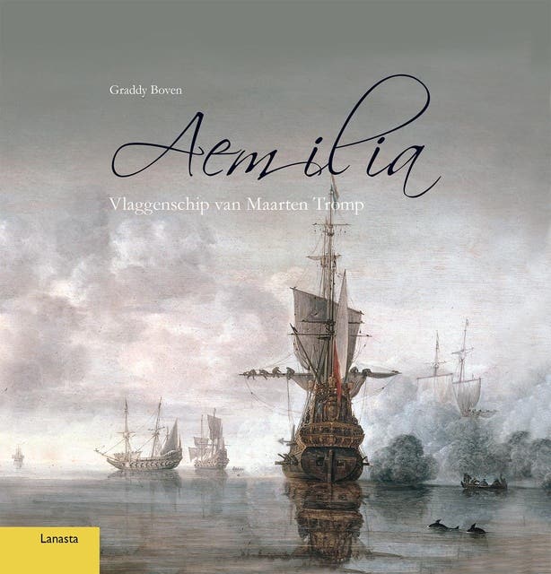Aemilia: Vlaggenschip van Maarten Tromp