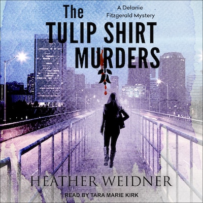 The Tulip Shirt Murders – omslag til lydbogen af Heather Weidner