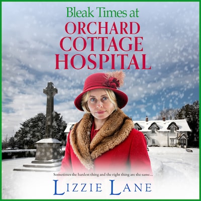 Bleak Times at Orchard Cottage Hospital - Orchard Cottage Hospital, Book 3 (Unabridged) – omslag til lydbogen af Lizzie Lane