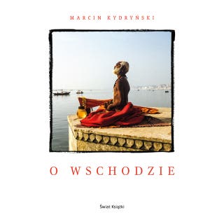 O wschodzie – okładka audiobooka, autor Marcin Kydryński