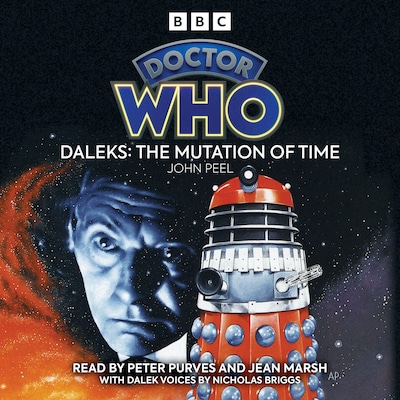 Doctor Who Daleks: The Mutation Of Time – omslag til lydbogen af John Peel