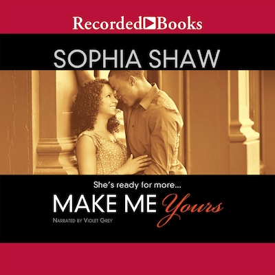 Make Me Yours – omslag til lydbogen af Sophia Shaw