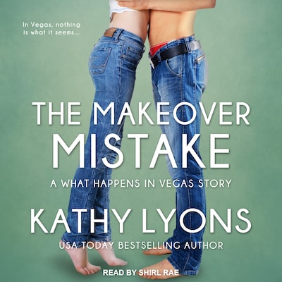 The Makeover Mistake – omslag til lydbogen af Kathy Lyons