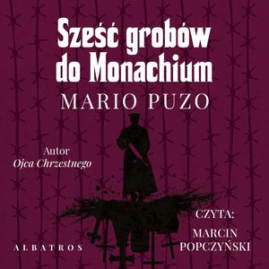 Sześć grobów do Monachium – okładka audiobooka, autor Mario Puzo