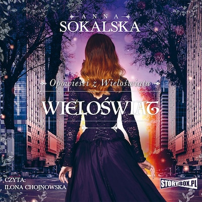 Opowieści z Wieloświata. Wieloświat – okładka audiobooka, autor Anna Sokalska